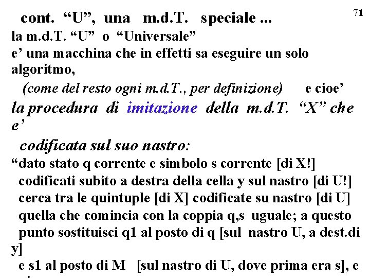 cont. “U”, una m. d. T. speciale. . . 71 la m. d. T.