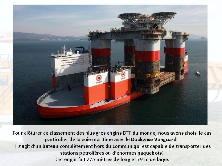 Pour clôturer ce classement des plus gros engins BTP du monde, nous avons choisi Pour clôturer ce classement des plus gros engins BTP du monde, nous avons choisi