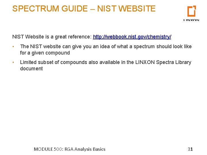 SPECTRUM GUIDE – NIST WEBSITE NIST Website is a great reference: http: //webbook. nist.