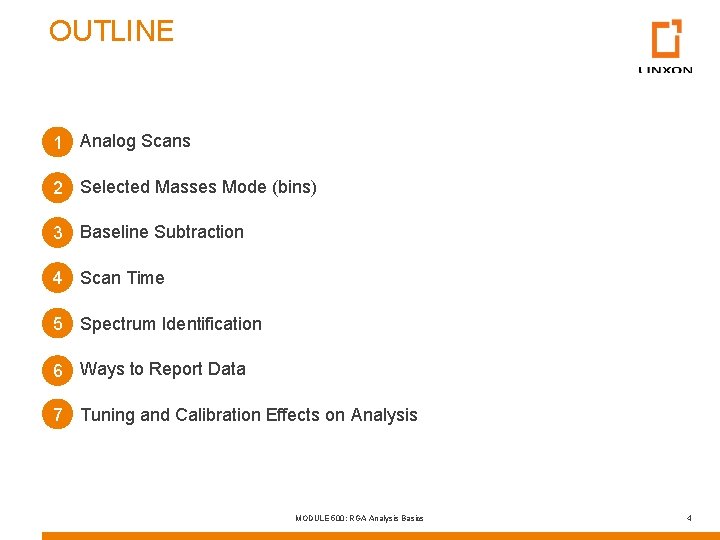 OUTLINE 1 Analog Scans 2 Selected Masses Mode (bins) 3 Baseline Subtraction 4 Scan