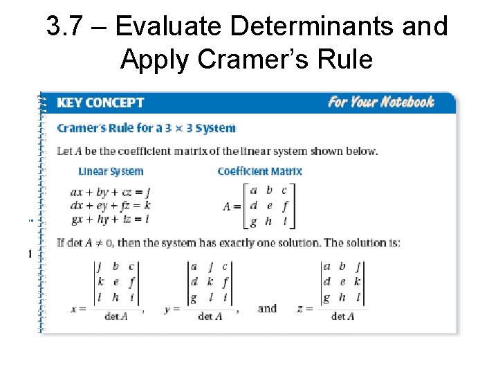 3. 7 – Evaluate Determinants and Apply Cramer’s Rule 