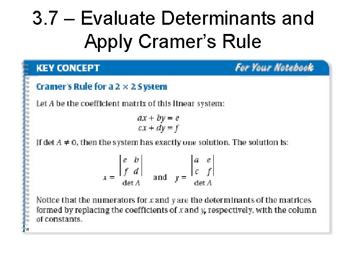 3. 7 – Evaluate Determinants and Apply Cramer’s Rule 