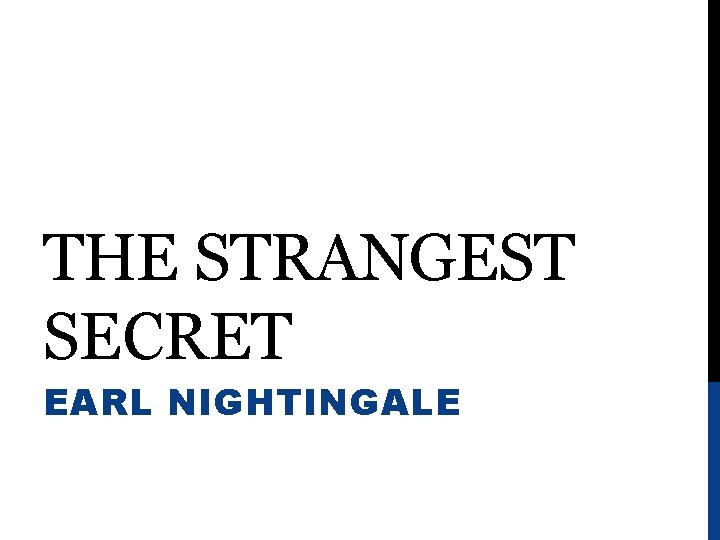 THE STRANGEST SECRET EARL NIGHTINGALE 