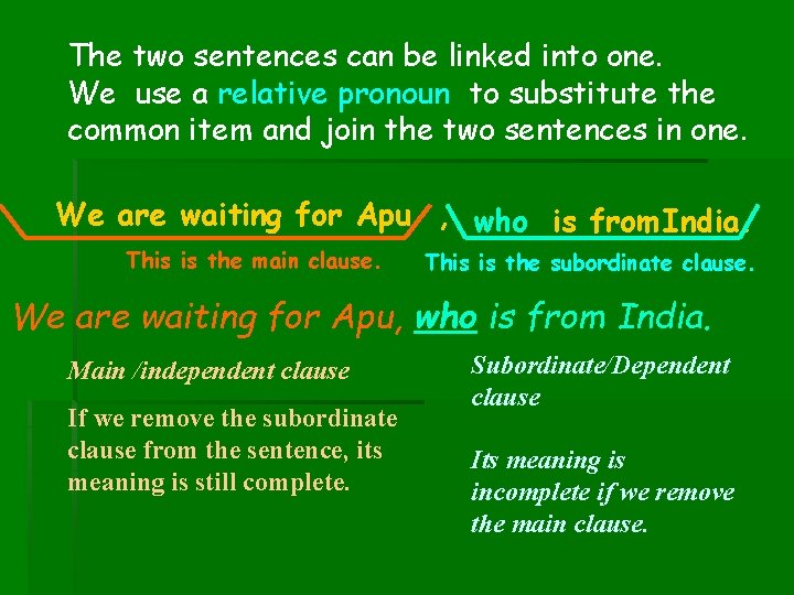 The two sentences can be linked into one. We use a relative pronoun to