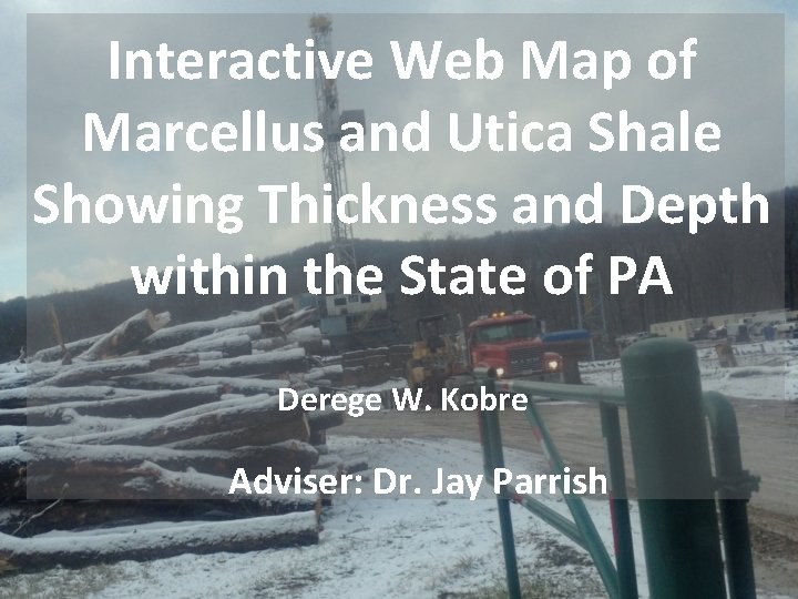 Interactive Web Map of Marcellus and Utica Shale Showing Thickness and Depth within the