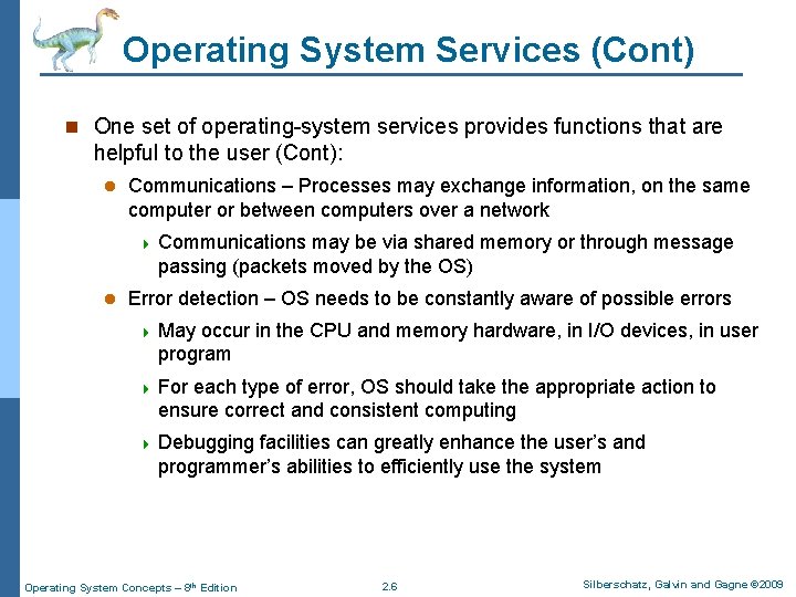Operating System Services (Cont) n One set of operating-system services provides functions that are Operating System Services (Cont) n One set of operating-system services provides functions that are