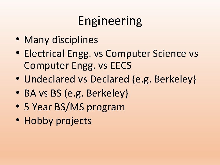 Engineering • Many disciplines • Electrical Engg. vs Computer Science vs • • Computer Engineering • Many disciplines • Electrical Engg. vs Computer Science vs • • Computer