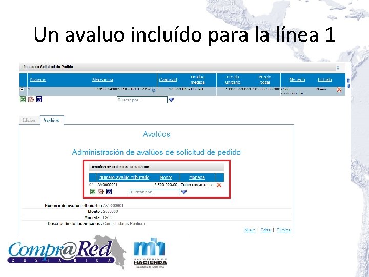 Un avaluo incluído para la línea 1 Un avaluo incluído para la línea 1