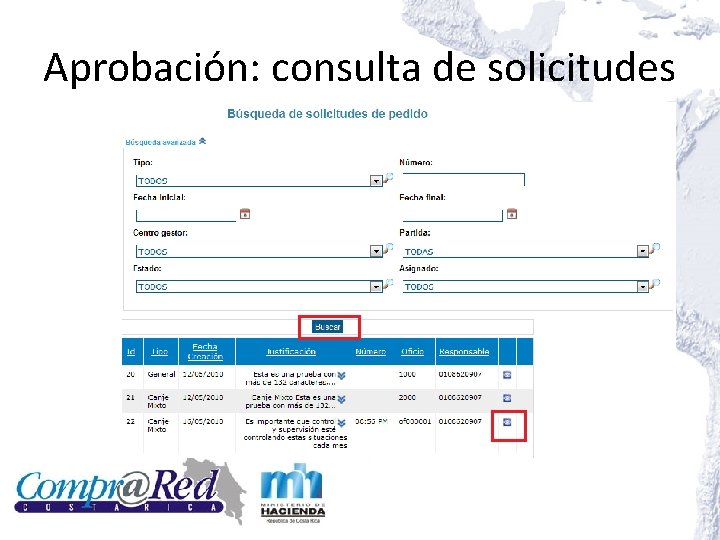 Aprobación: consulta de solicitudes Aprobación: consulta de solicitudes