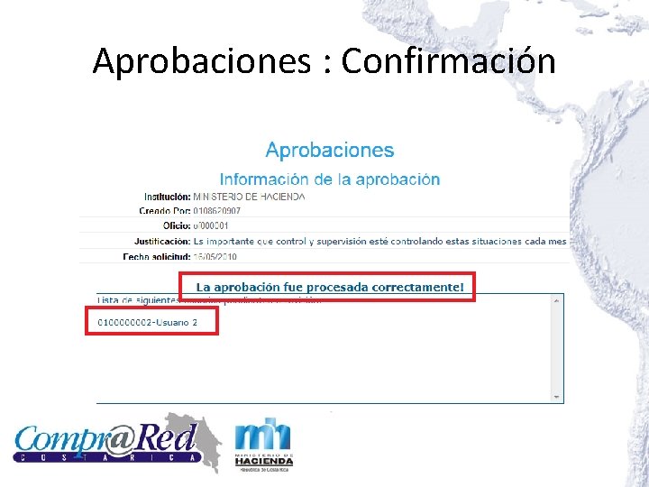 Aprobaciones : Confirmación Aprobaciones : Confirmación