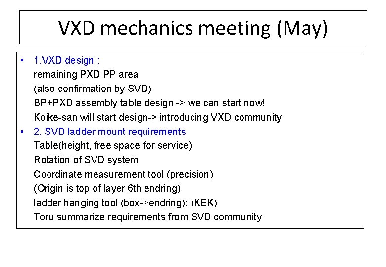 VXD mechanics meeting (May) • 1, VXD design : remaining PXD PP area (also