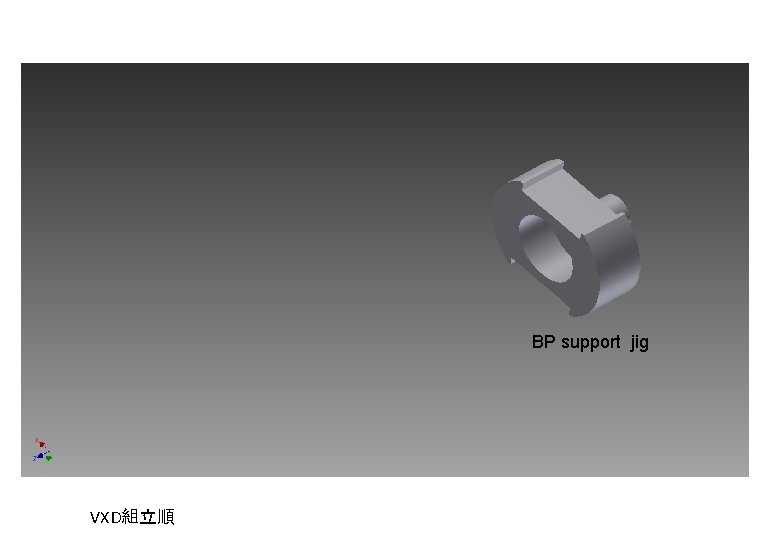 BP support jig VXD組立順 