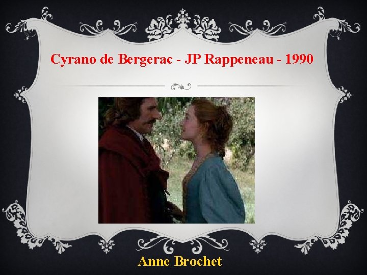 Cyrano de Bergerac - JP Rappeneau - 1990 Anne Brochet 