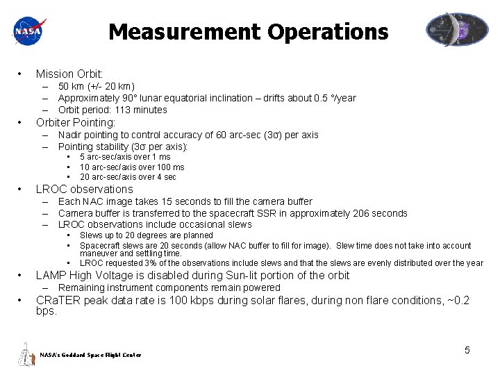 Measurement Operations • Mission Orbit: – 50 km (+/- 20 km) – Approximately 90°