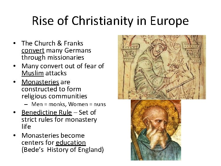 Rise of Christianity in Europe • The Church & Franks convert many Germans through Rise of Christianity in Europe • The Church & Franks convert many Germans through