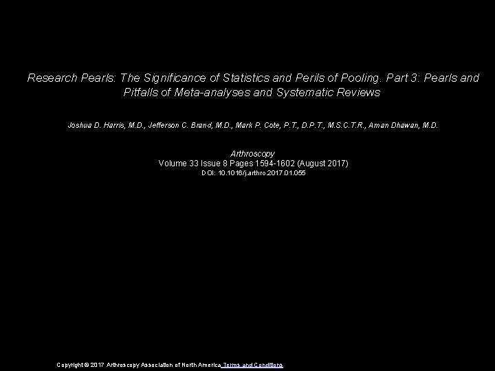 Research Pearls: The Significance of Statistics and Perils of Pooling. Part 3: Pearls and