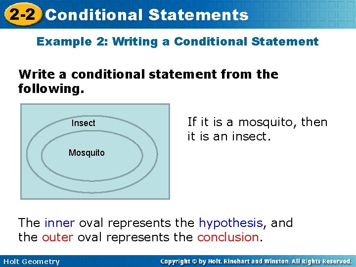 2 -2 Conditional Statements Example 2: Writing a Conditional Statement Write a conditional statement