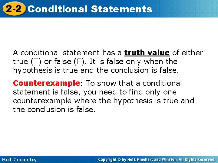 2 -2 Conditional Statements A conditional statement has a truth value of either true