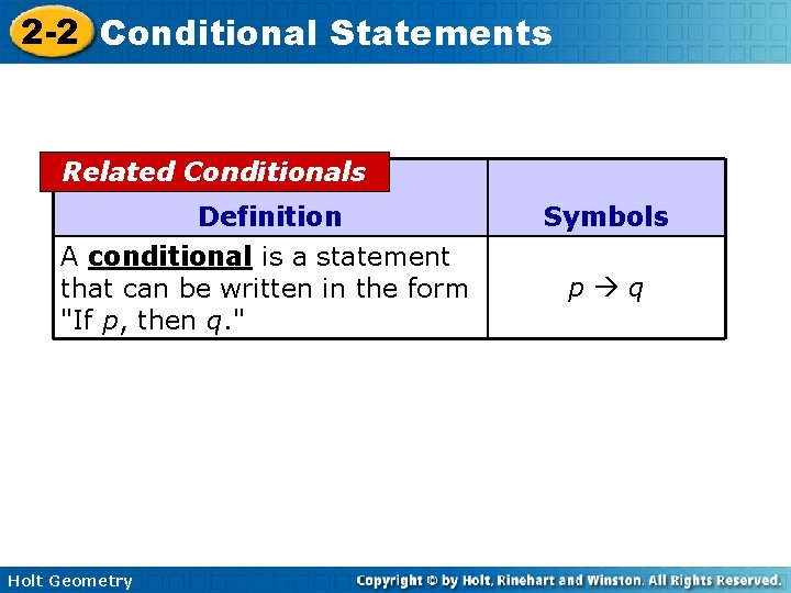 2 -2 Conditional Statements Related Conditionals Definition Symbols A conditional is a statement that