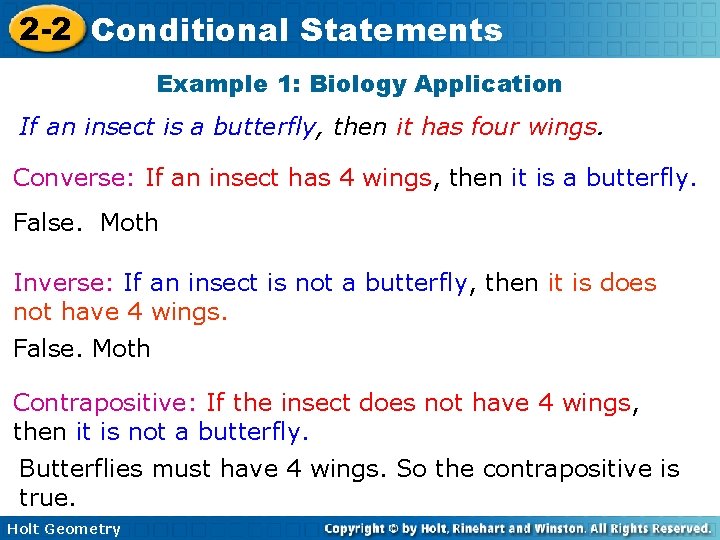 2 -2 Conditional Statements Example 1: Biology Application If an insect is a butterfly,