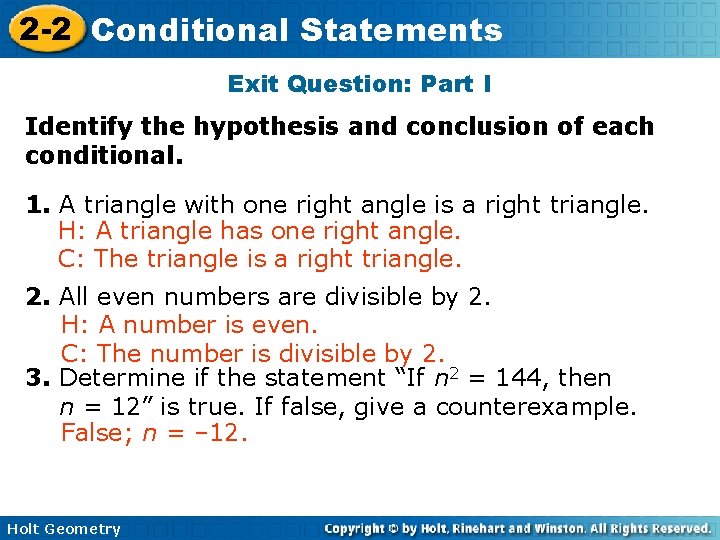 2 -2 Conditional Statements Exit Question: Part I Identify the hypothesis and conclusion of