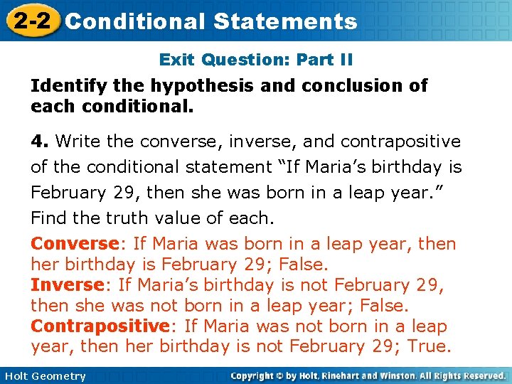 2 -2 Conditional Statements Exit Question: Part II Identify the hypothesis and conclusion of