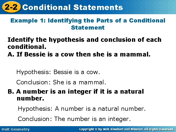 2 -2 Conditional Statements Example 1: Identifying the Parts of a Conditional Statement Identify