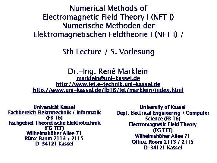 Numerical Methods of Electromagnetic Field Theory I NFT