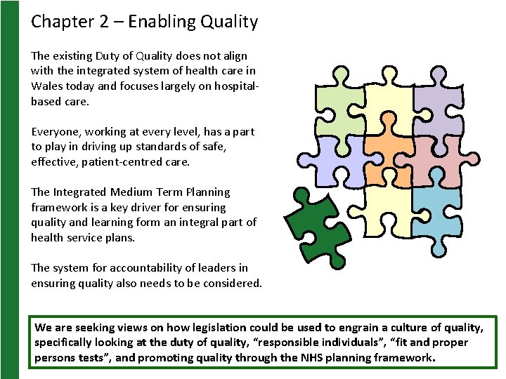 Chapter 2 – Enabling Quality The existing Duty of Quality does not align with