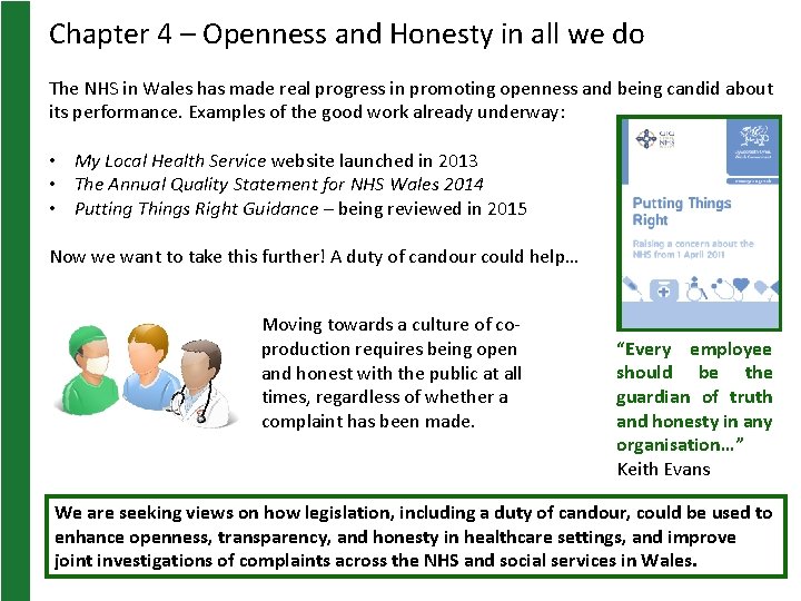 Chapter 4 – Openness and Honesty in all we do The NHS in Wales