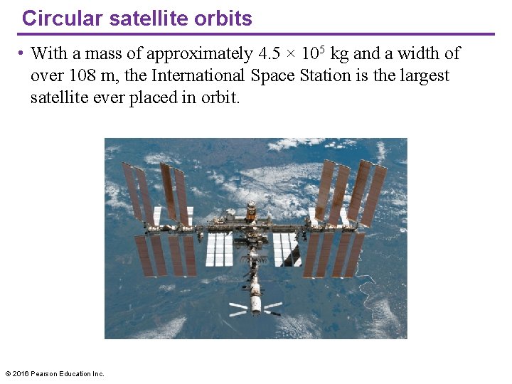 Circular satellite orbits • With a mass of approximately 4. 5 × 105 kg