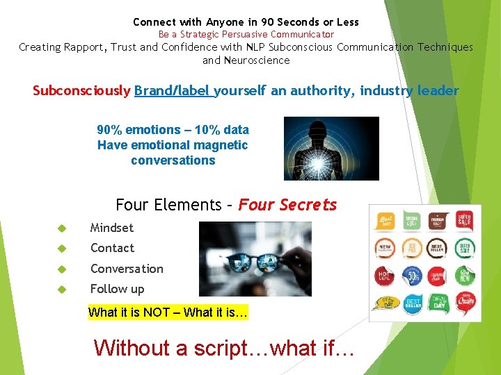 Connect with Anyone in 90 Seconds or Less Be a Strategic Persuasive Communicator Creating Connect with Anyone in 90 Seconds or Less Be a Strategic Persuasive Communicator Creating