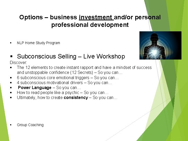 Options – business investment and/or personal professional development § NLP Home Study Program § Options – business investment and/or personal professional development § NLP Home Study Program §