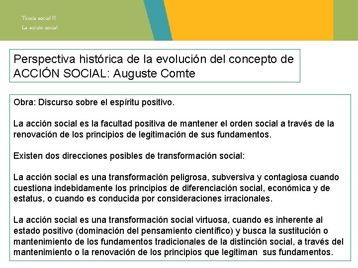 Teoría social II La acción social Perspectiva histórica de la evolución del concepto de