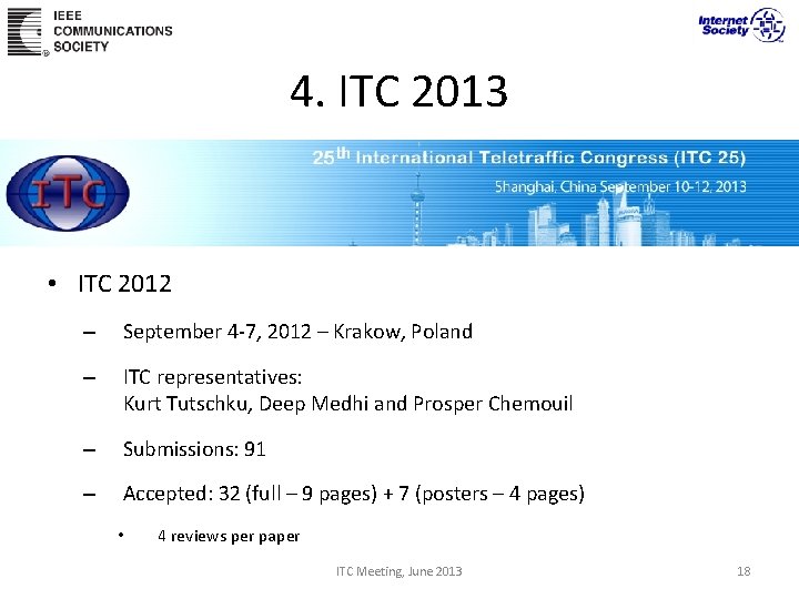 4. ITC 2013 • ITC 2012 – September 4 -7, 2012 – Krakow, Poland