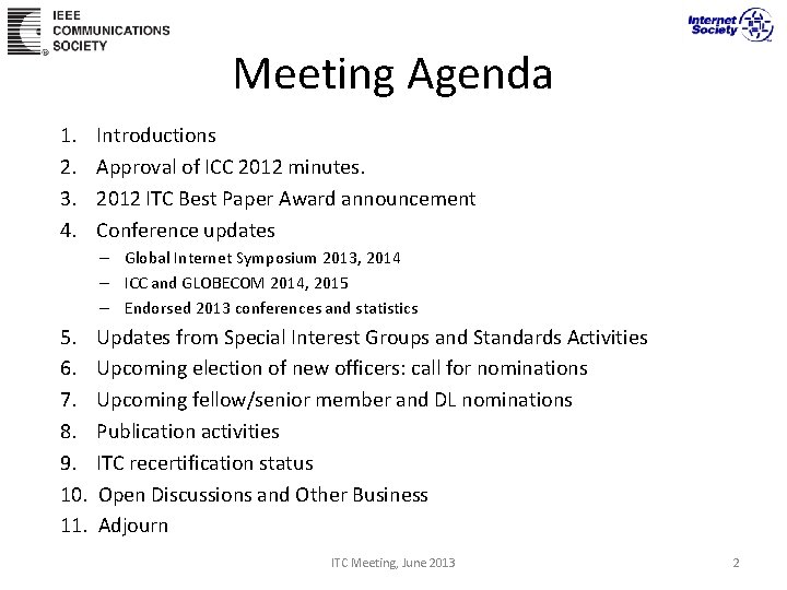 Meeting Agenda 1. Introductions 2. Approval of ICC 2012 minutes. 3. 2012 ITC Best