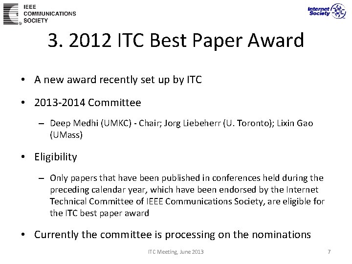 3. 2012 ITC Best Paper Award • A new award recently set up by