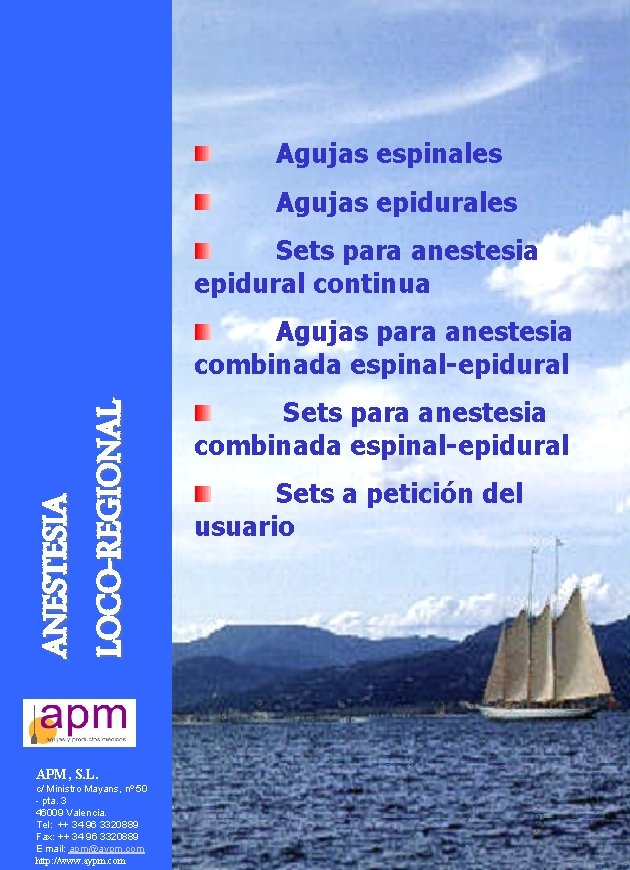 Agujas espinales Agujas epidurales Sets para anestesia epidural continua ANESTESIA LOCO-REGIONAL Agujas para anestesia