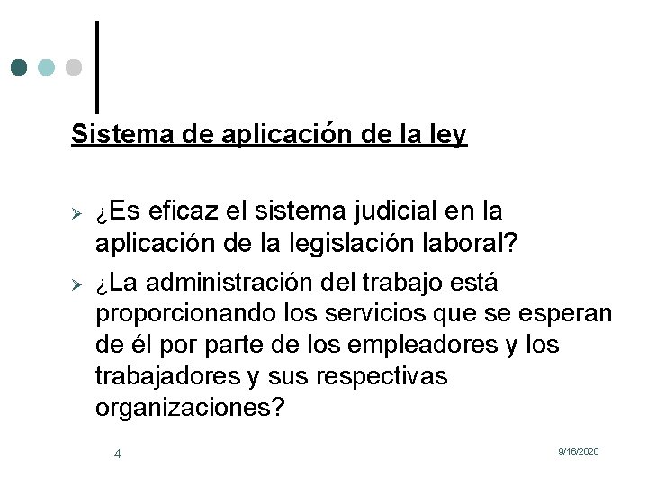 Sistema de aplicación de la ley ¿Es eficaz el sistema judicial en la aplicación