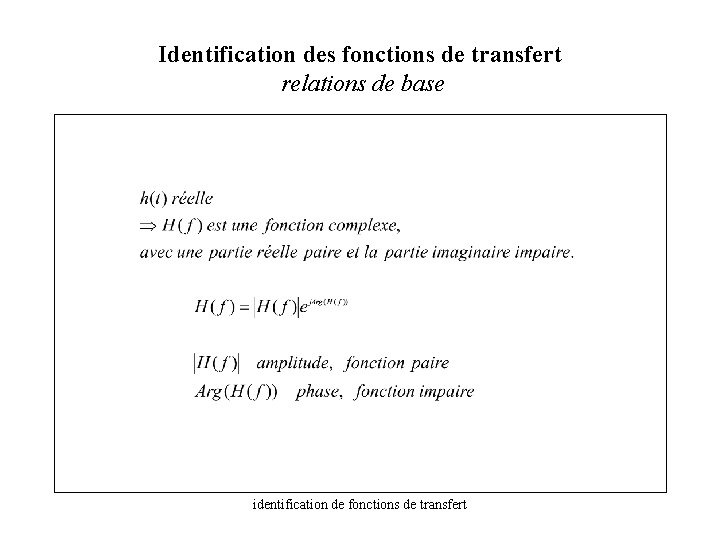 Identification des fonctions de transfert relations de base identification de fonctions de transfert 