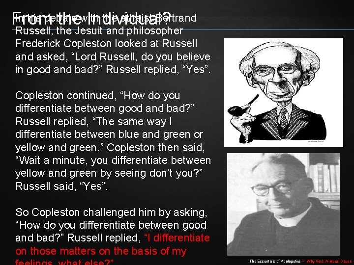 In his debate the atheist Bertrand From thewith Individual? Russell, the Jesuit and philosopher