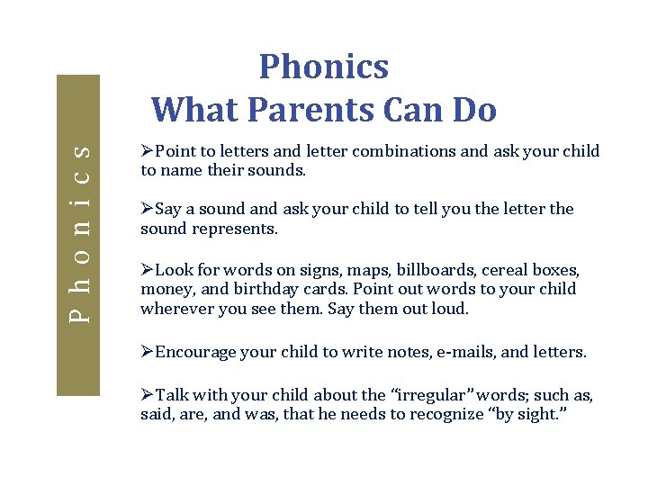 P h o n i c s Phonics What Parents Can Do ØPoint to