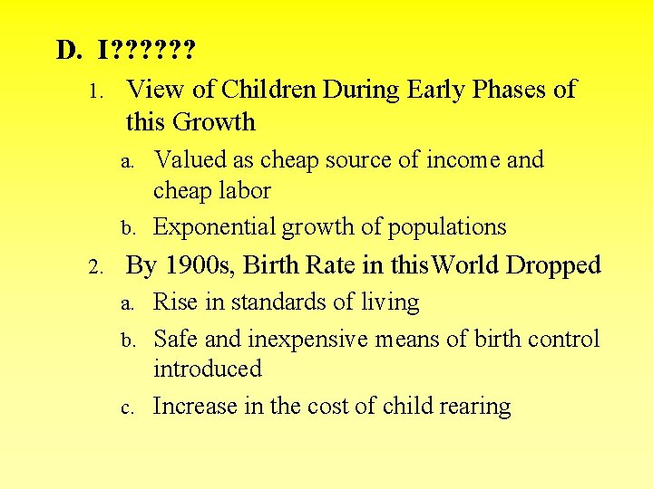 D. I? ? ? 1. View of Children During Early Phases of this Growth