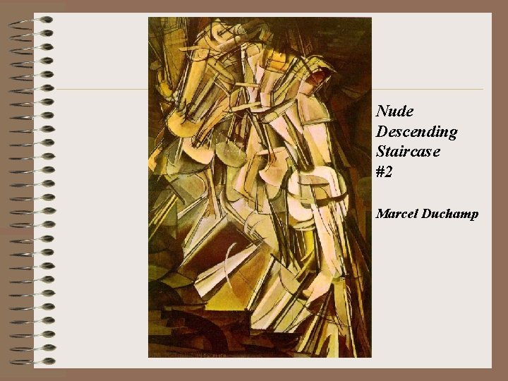 Nude Descending Staircase #2 Marcel Duchamp 