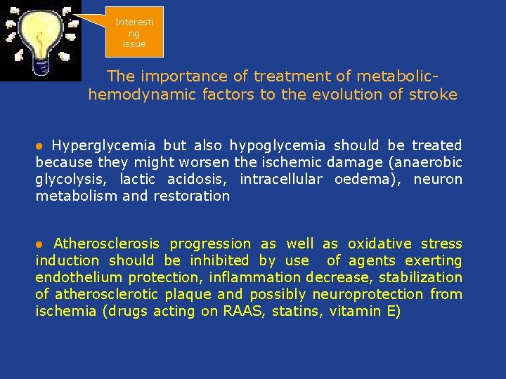 Interesti ng issue The importance of treatment of metabolichemodynamic factors to the evolution of