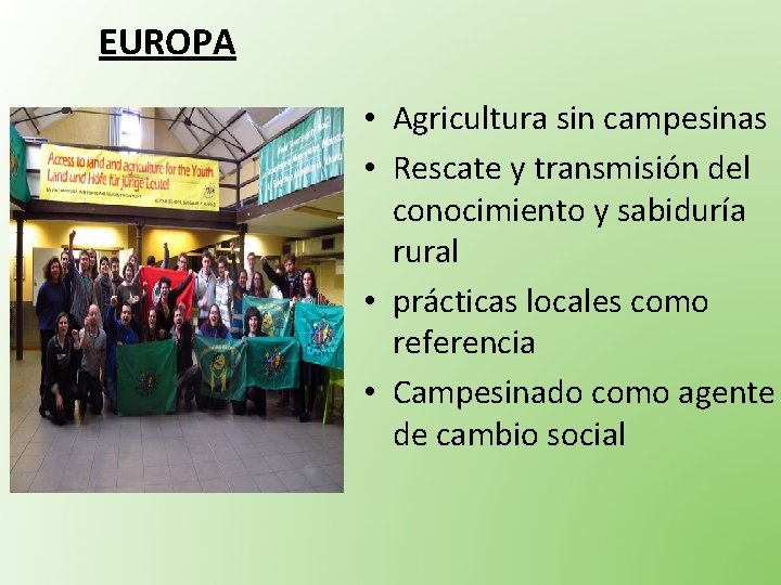 EUROPA • Agricultura sin campesinas • Rescate y transmisión del conocimiento y sabiduría rural