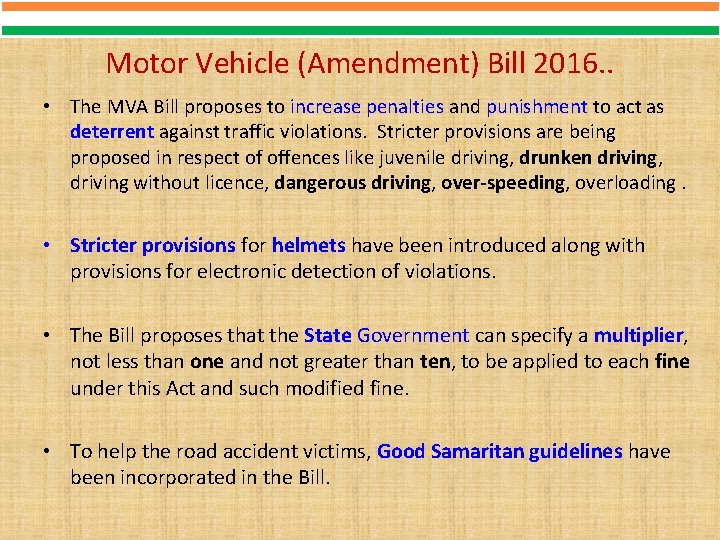 Motor Vehicle (Amendment) Bill 2016. . • The MVA Bill proposes to increase penalties