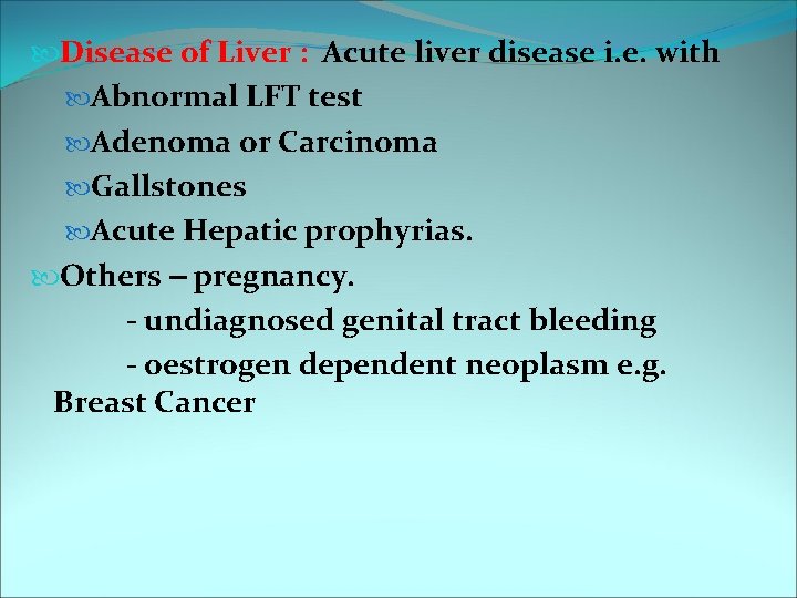  Disease of Liver : Acute liver disease i. e. with Abnormal LFT test