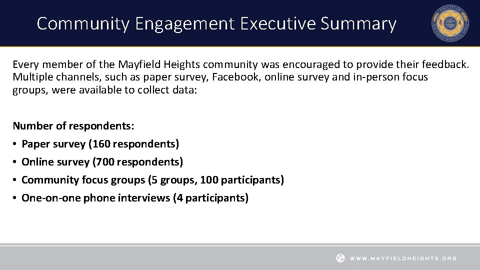 Community Engagement Executive Summary Every member of the Mayfield Heights community was encouraged to