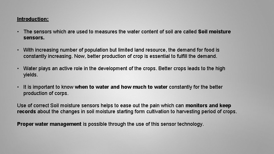 Introduction: • The sensors which are used to measures the water content of soil Introduction: • The sensors which are used to measures the water content of soil